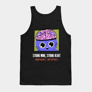 Strong Mind, Strong Heart Tank Top